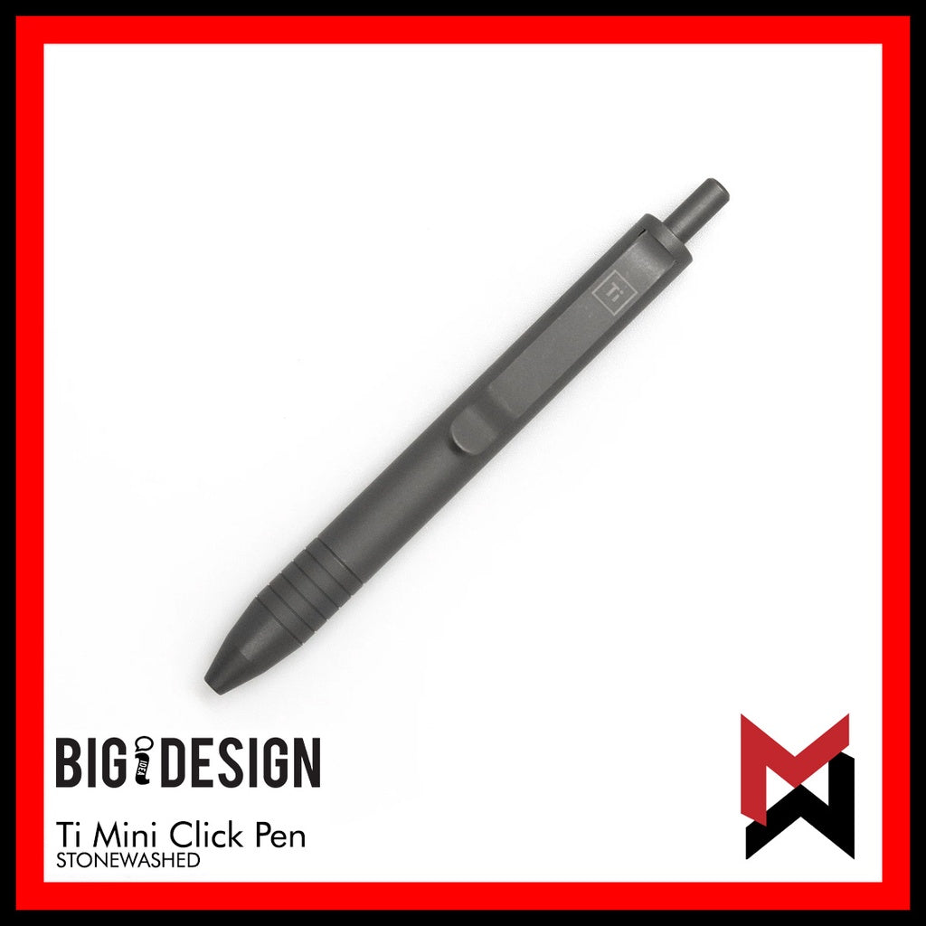 BIGiDESIGN - Ti Mini Click Pen - Stonewashed Titanium - Big Idea Design