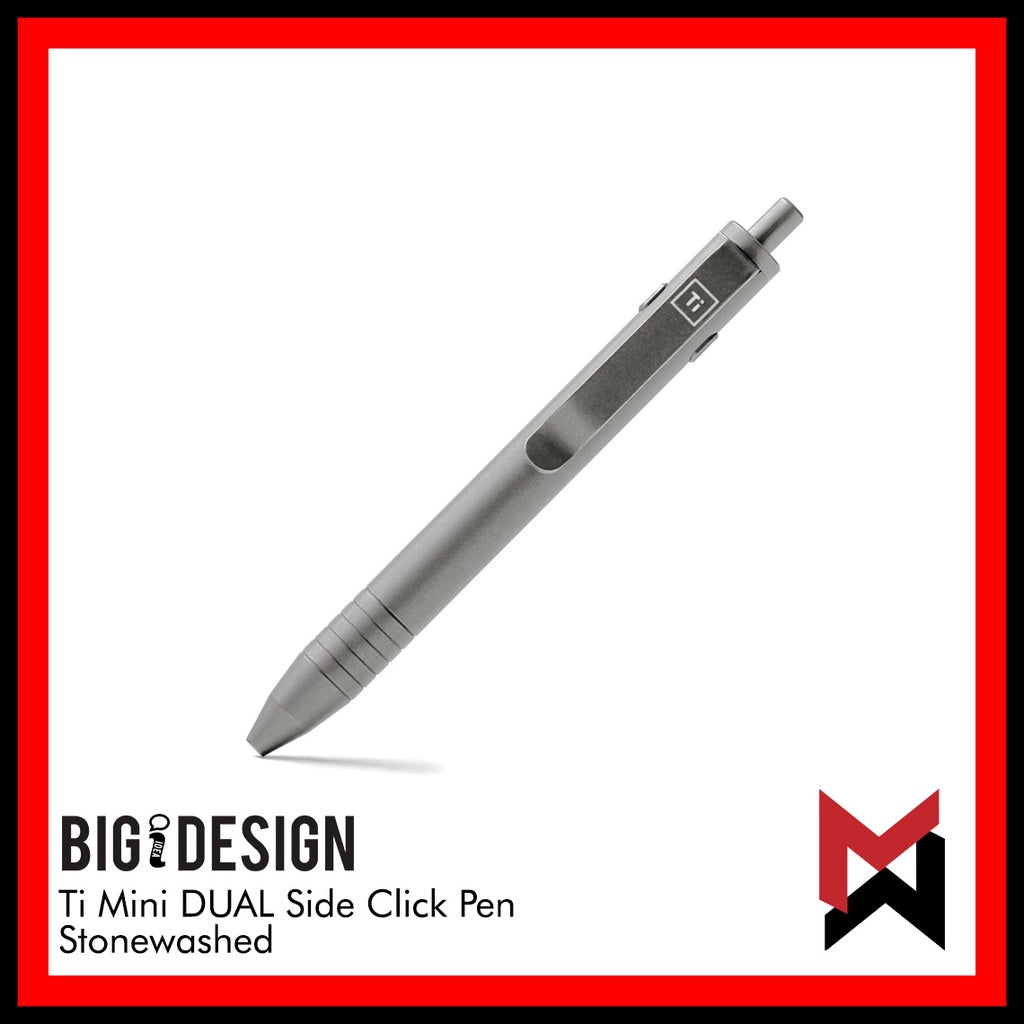 BIGiDESIGN - Ti Mini DUAL Side Click Pen - Titanium Stonewashed - Big Idea Design