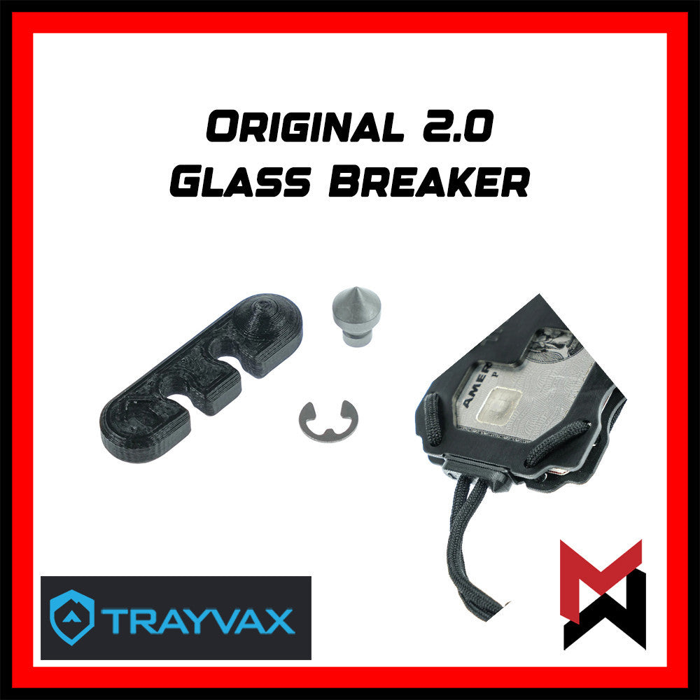 Trayvax - Glass Breaker for Original 2.0
